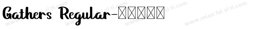Gathers Regular字体转换